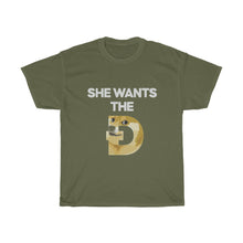 Load image into Gallery viewer, She Wants The D Tee